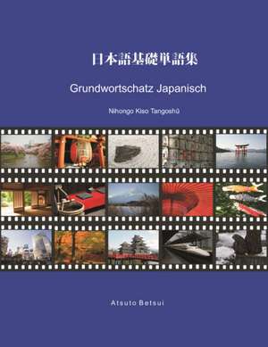 Grundwortschatz Japanisch de Atsuto Betsui