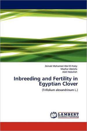 Inbreeding and Fertility in Egyptian Clover de Zeinab Mohamed Abd El-Naby