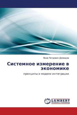 Sistemnoe izmerenie v ekonomike de Demidov Yakov Petrovich