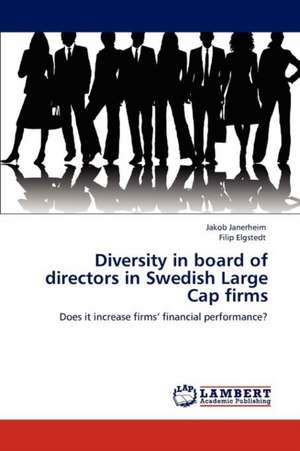 Diversity in board of directors in Swedish Large Cap firms de Jakob Janerheim