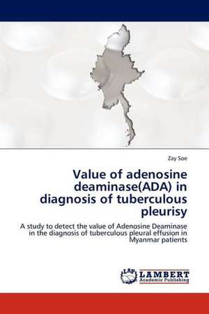 Value of adenosine deaminase(ADA) in diagnosis of tuberculous pleurisy de Soe Zay