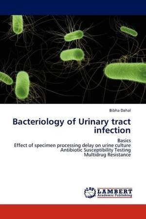 Bacteriology of Urinary tract infection de Dahal Bibha