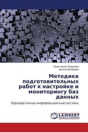 Metodika podgotovitel'nykh rabot k nastroyke i monitoringu baz dannykh de Lachikhina Anastasiya