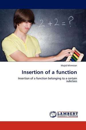 Insertion of a function de Mirmiran Majid