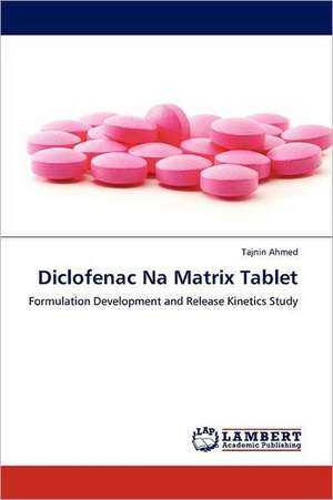 Diclofenac Na Matrix Tablet de Tajnin Ahmed