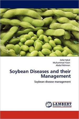 Soybean Diseases and their Management de Zafar Iqbal