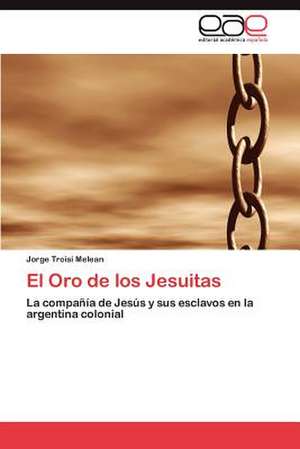 El Oro de Los Jesuitas