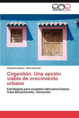 Cogestion. Una Opcion Viable de Crecimiento Urbano