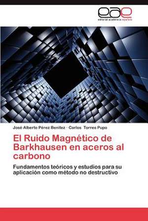 El Ruido Magnetico de Barkhausen En Aceros Al Carbono