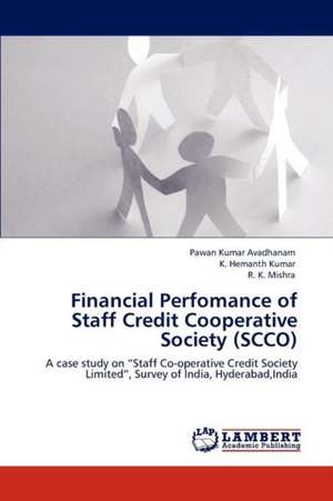 Financial Perfomance of Staff Credit Cooperative Society (SCCO) de Pawan Kumar Avadhanam