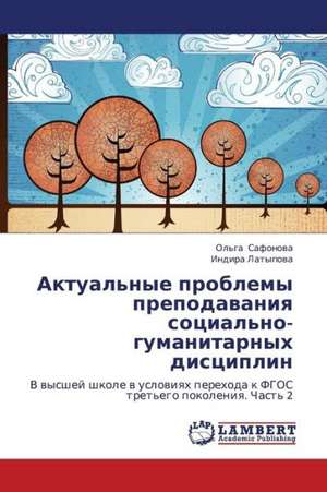 Aktual'nye problemy prepodavaniya sotsial'no-gumanitarnykh distsiplin de Safonova Ol'ga