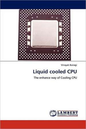 Liquid cooled CPU de Vinayak Bairagi