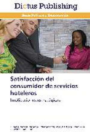 Satisfacción del consumidor de servicios hoteleros de Lilliane Renata Defante