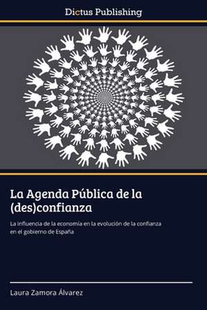 La Agenda Pública de la (des)confianza de Laura Zamora Álvarez