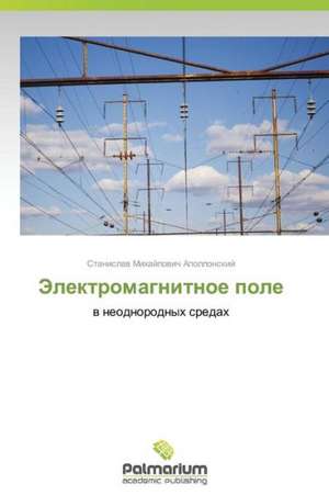 Elektromagnitnoe pole de Apollonskiy Stanislav Mikhaylovich