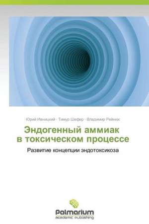Endogennyy ammiak v toksicheskom protsesse de Ivnitskiy Yuriy