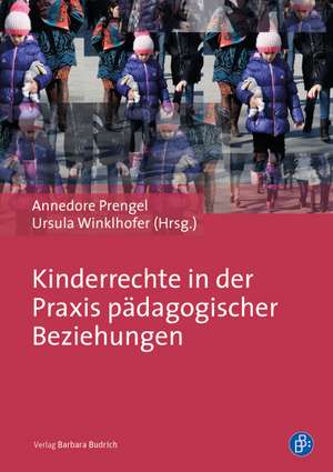 Kinderrechte in pädagogischen Beziehungen de Annedore Prengel