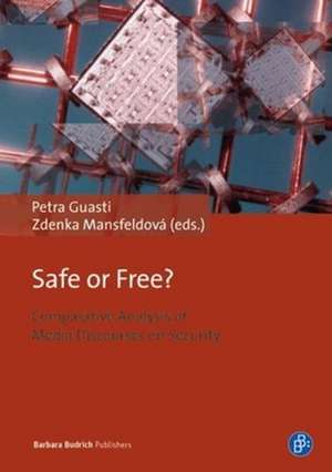 Safe or Free? de Petra Guasti