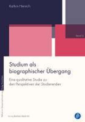 Studium als biographischer Übergang de Kathrin Henrich