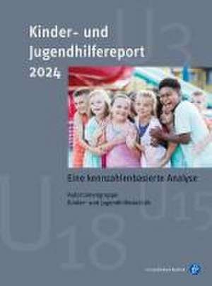 Kinder- und Jugendhilfereport 2024 de Katharina Kopp