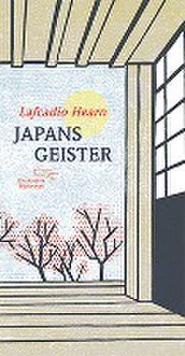 Japans Geister de Lafcadio Hearn