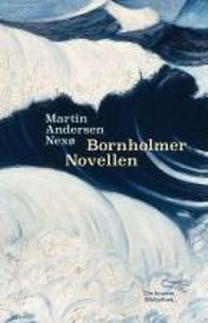 Bornholmer Novellen de Martin Andersen Nexø