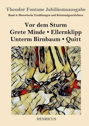 Historische Erzählungen und Kriminalgeschichten de Theodor Fontane