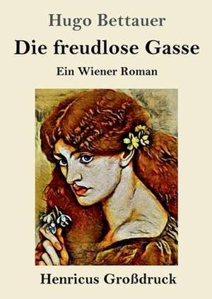 Die freudlose Gasse (Großdruck) de Hugo Bettauer