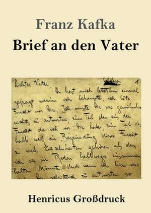 Brief an den Vater (Großdruck) de Franz Kafka