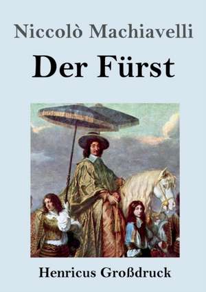 Der Fürst (Großdruck) de Niccolò Machiavelli