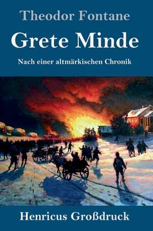 Grete Minde (Großdruck) de Theodor Fontane