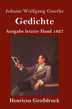 Gedichte (Großdruck) de Johann Wolfgang Goethe