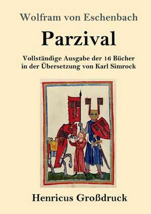 Parzival (Großdruck) de Wolfram Von Eschenbach