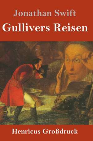 Gullivers Reisen (Großdruck) de Jonathan Swift