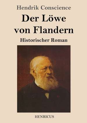 Der Löwe von Flandern de Hendrik Conscience