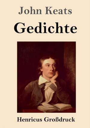 Gedichte (Großdruck) de John Keats