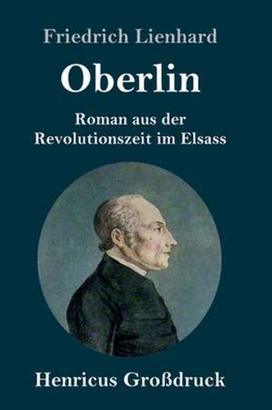 Oberlin (Großdruck) de Friedrich Lienhard