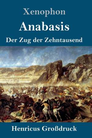 Anabasis (Großdruck) de Xenophon