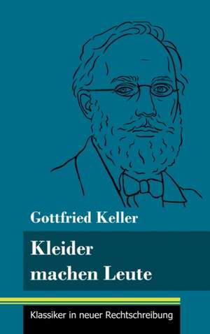 Kleider machen Leute de Gottfried Keller