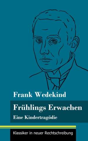 Frühlings Erwachen de Frank Wedekind