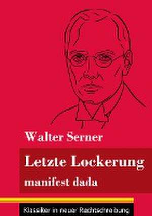 Letzte Lockerung de Walter Serner