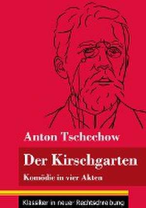 Der Kirschgarten de Anton Tschechow
