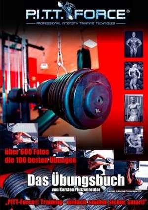 PITT-Force® Training Übungsbuch de Karsten Pfützenreuter