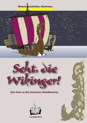 Seht, die Wikinger! de Thomas Bauer