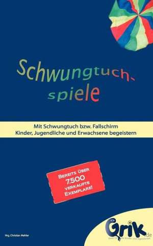 Schwungtuchspiele de Christian Mehler