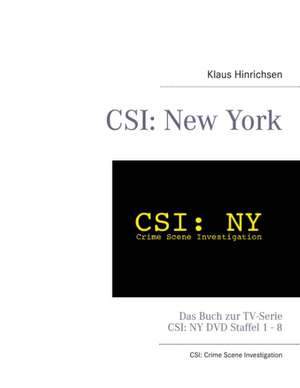 CSI: New York de Klaus Hinrichsen