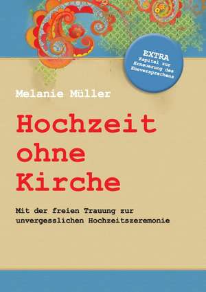 Hochzeit ohne Kirche de Melanie Müller