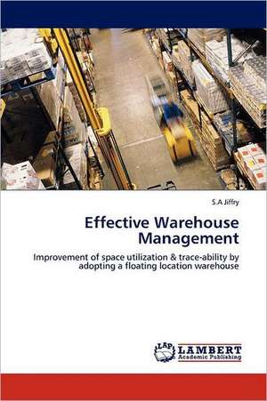 Effective Warehouse Management de S.A Jiffry