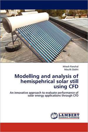 Modelling and analysis of hemispehrical solar still using CFD de Hitesh Panchal