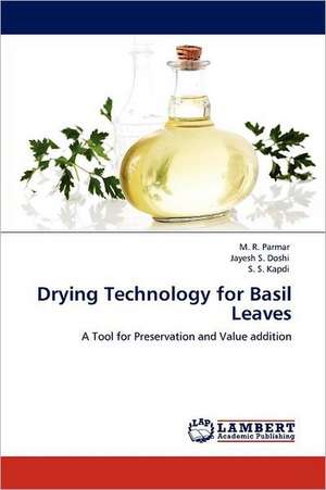 Drying Technology for Basil Leaves de M. R. Parmar